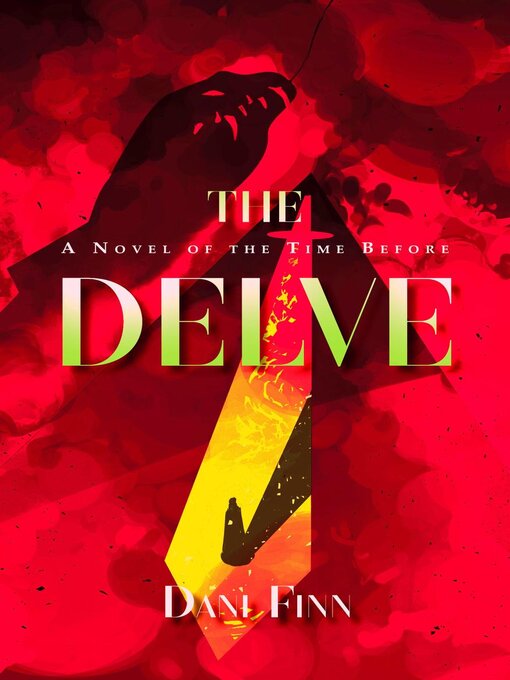 Title details for The Delve by Dani Finn - Available